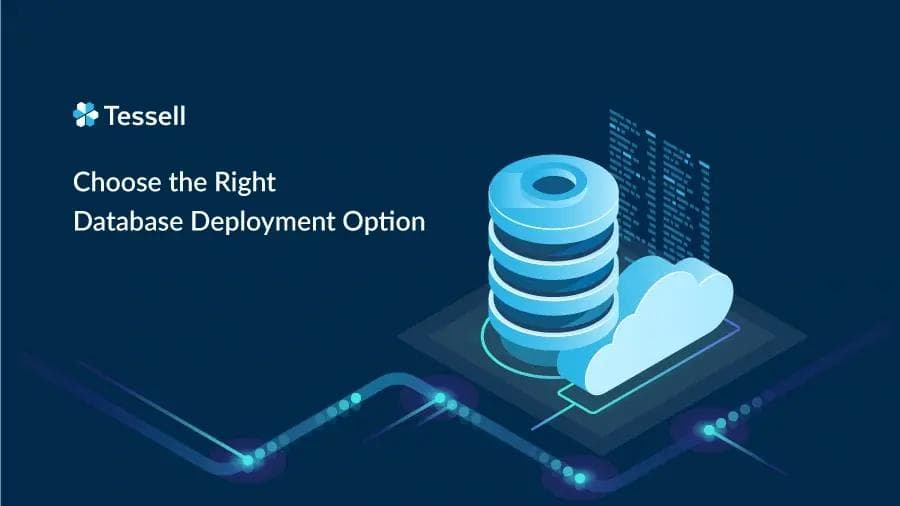 Choose the Right Database Deployment Option