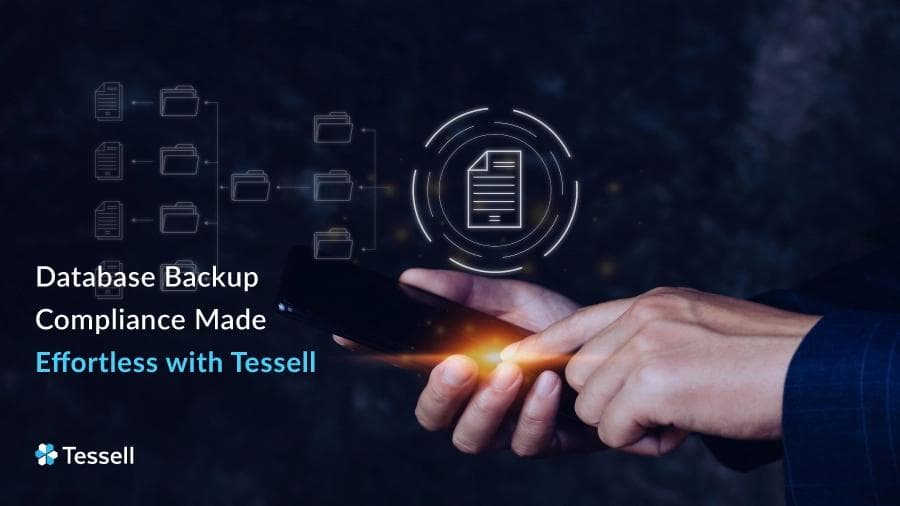 Database Backup Compliance Made Effortless with Tessell